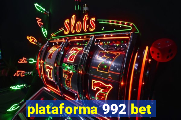 plataforma 992 bet